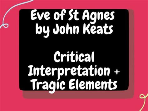 Eve Of St Agnes By John Keats Critical Interpretations Tragic