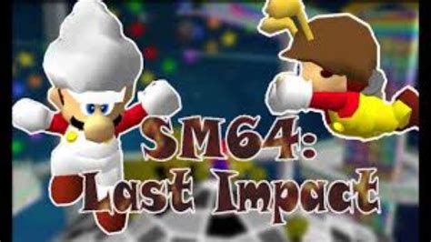 Super Mario Last Impact Walkthrough Part Youtube