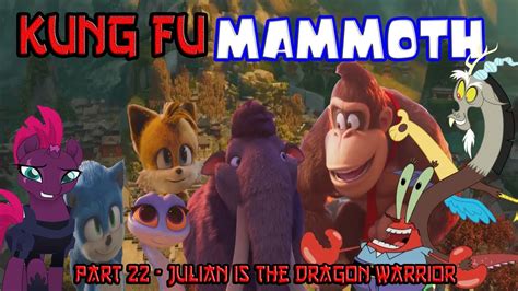 Kung Fu Mammoth Part 22 Julian Is The Dragon Warrior YouTube