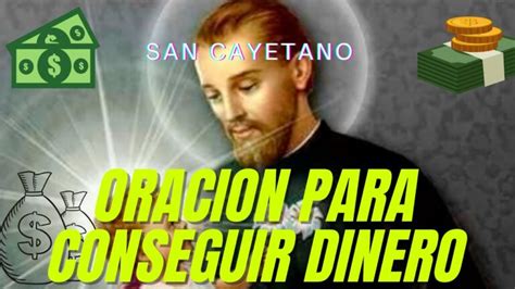 Oraci N A San Cayetano Para Pedir Dinero Y Trabajo