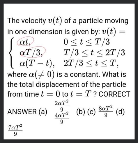 The Velocity V T Of A Particle Moving In One Dimension Is Given By V T