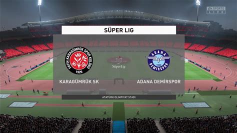 FIFA 23 Karagümrük SK vs Adana Demirspor Atatürk Olimpiyat Stadi