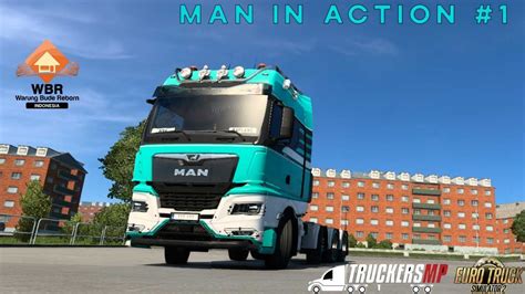 MAN In Action 1 Euro Truck Simulator 2 WBR Indonesia YouTube