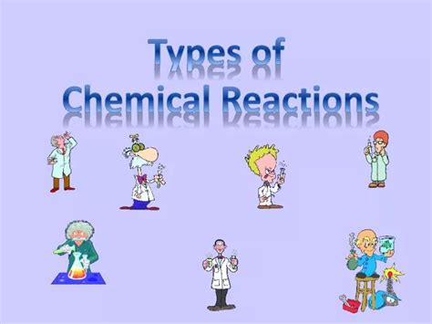 Ppt Types Of Chemical Reactions Powerpoint Presentation Free Download Id 2181514