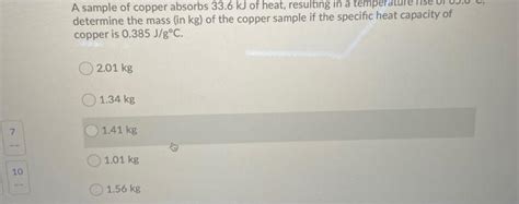 Solved A Sample Of Copper Absorbs 33 6 KJ Of Heat Resulting Chegg