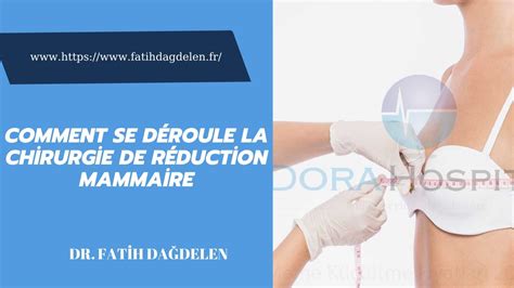 Comment se déroule la chirurgie de réduction mammaire YouTube