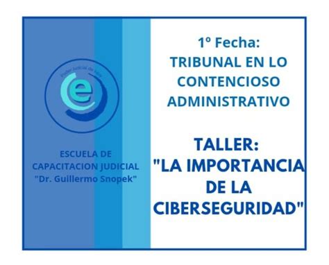 TALLER SOBRE LA IMPORTANCIA DE LA CIBERSEGURIDAD NOCIONES BASICAS Y