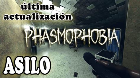 Phasmophobia Gameplay Espa Ol Asilo Profesional Juego Solo Ltima