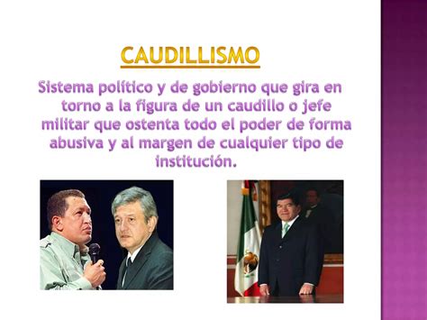 Presidencialismo Caudillismo Ppt