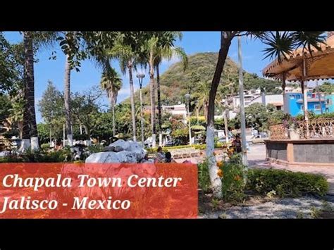 Things To Do Lake Chapala Jalisco Mexico Chapala Centro Town