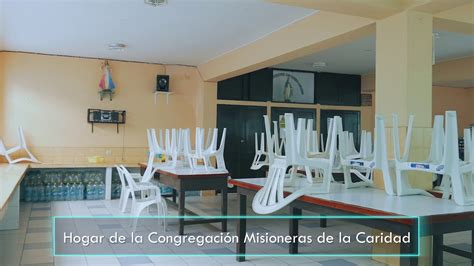 Hogar De La Congregación Misioneras De La Caridad Youtube