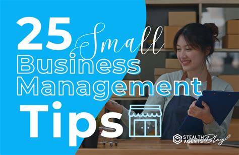 25 Small Business Management Tips Stealth Agents