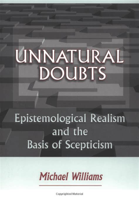 Unnatural Doubts: Epistemological Realism and the Basis of Scepticism ...