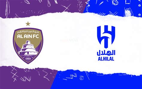 Al Ain vs Al Hilal: Live streaming, TV channel, kick-off time & where ...