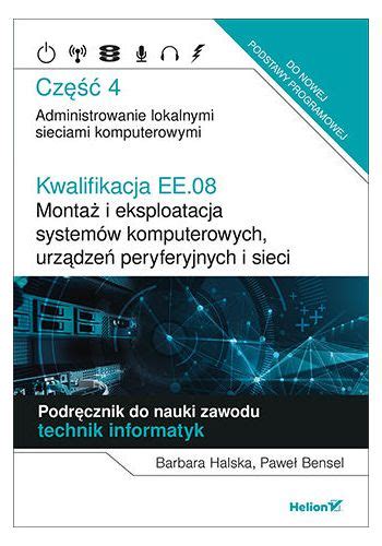 Kwalifikacja EE 08 Montaż i eksploatacja systemów komputerowych