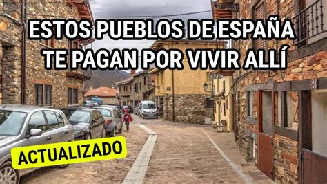 Explorando Pueblos Espa Oles Que Necesitan M S Habitantes Descubre