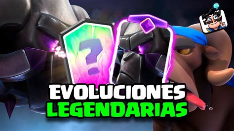 Nuevas Evoluciones Legendarias En Clash Royale 🔥🤔 Montacarnero