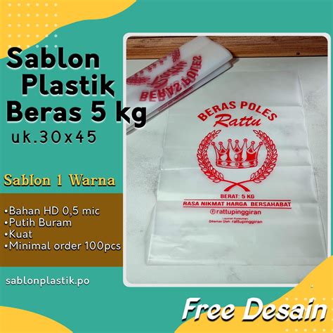 Jual Sablon Plastik Beras Kg Bahan Hd Warna Kemasan Custom