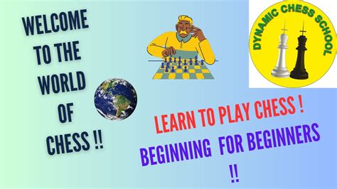 Welcome To The World Of Chess Chess Beginning Learn Chess From The