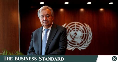 Antonio Guterres . . . voice of conscience in our times | The Business Standard