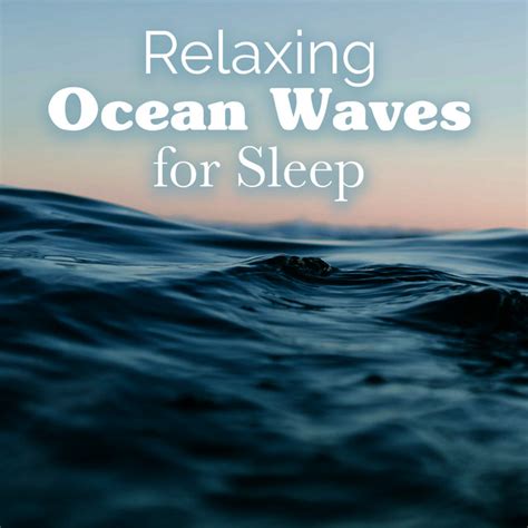 Relaxing Ocean Waves For Sleep Album By Ocean Waves Sleep Aid Spotify