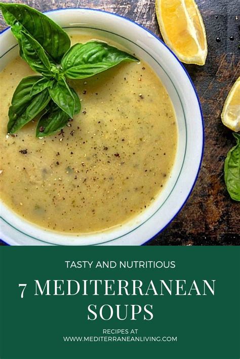 7 Favorite Mediterranean Soup Recipes Mediterranean Living