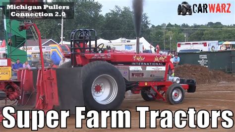 Super Farm Tractor Class From The Ttpa Tractor Pulls In Metamora Mi