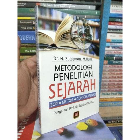 Jual Buku Metodologi Penelitian Sejarah By Dr H Sulasman M Hum Shopee