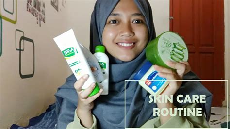 Skin Care Routine Untuk Wajah Berjerawat Dan Berminyak Youtube