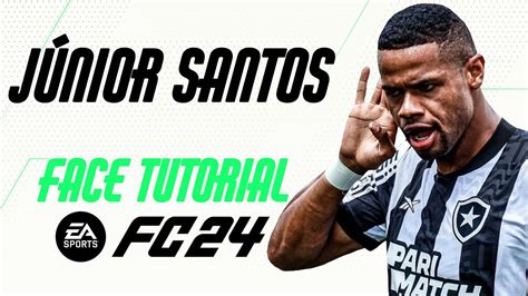 Ea Fc J Nior Santos Face Tutorial Stats Botafogo Youtube