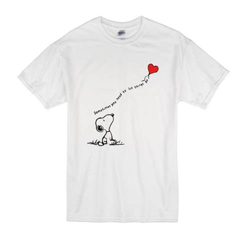 Snoopy Sometimes You Need To Let Things Go Red Heart T Shirt Km