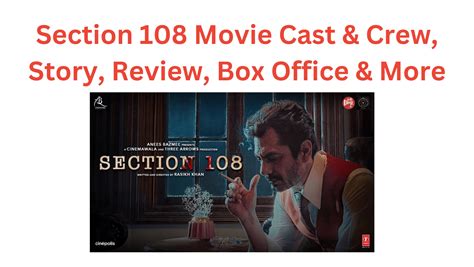 Section 108 Movie Cast & Crew, Story, Review, Box Office & More