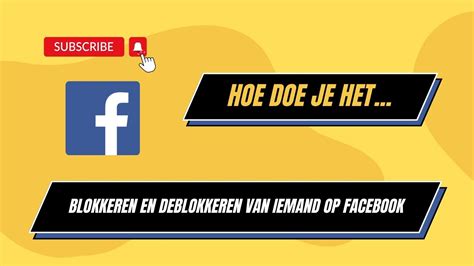 Hoe Deblokkeer Je Iemand Op Facebook De Ultieme Gids