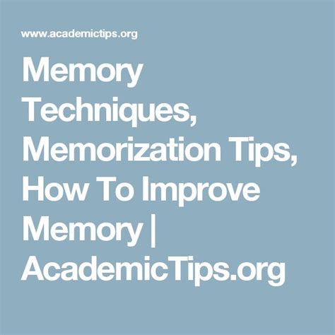 Memory Techniques, Memorization Tips, How To Improve Memory ...