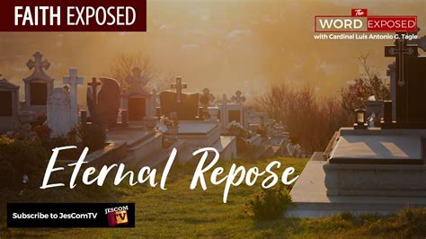 Eternal Repose Faith Exposed With Cardinal Tagle Youtube