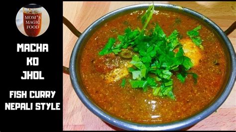 Fish Curry Fish Curry Nepali Style How To Make Fish