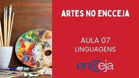 Encceja Linguagens Aula Artes No Encceja Youtube