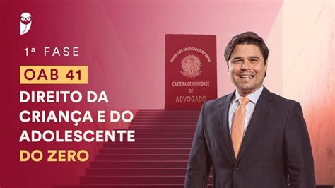 Curso Intensivo Para A Fase Da Oab Direito Da Crian A E Do