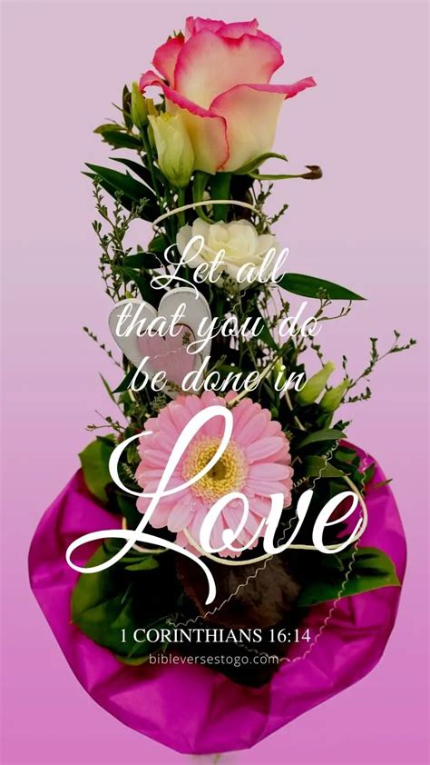 Love Bouquet 1 Corinthians 16 14 Encouraging Bible Verses