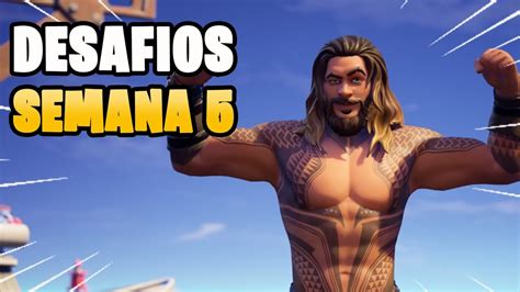 Como Completar Todos Los Desafios De La Semana 5 Fortnite Temporada 3 Youtube