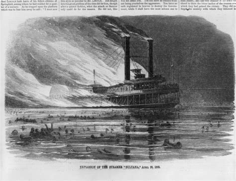 Scalded Beyond Recovery The Sultana Disaster Of 1865