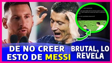 Sorpresa Lionel Messi Desata El Caos Con Impactantes Palabras