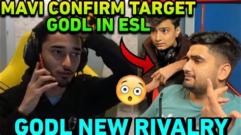 Mavi Live Confirm On Target Godlike In ESL GODL New Rivalry Godlike