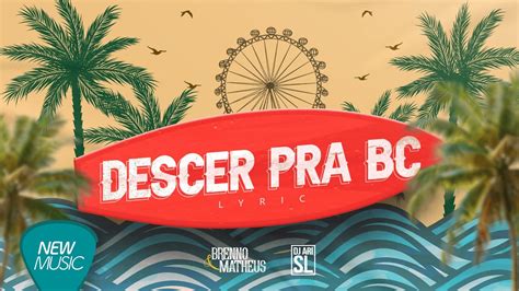 Descer Pra Bc Brenno And Matheus And Dj Ari Sl Song Lyrics Music Videos