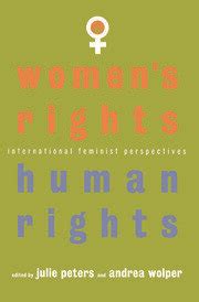 Women S Rights Human Rights International Feminist Perspectives 1s