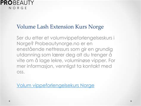 Ppt Volume Lash Extension Kurs Norge Probeautynorge No Powerpoint