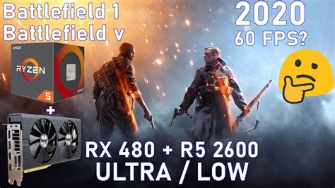 Ryzen 5 2600 RX 480 NITRO 8 Gb Battlefield V Battlefield 1 Ultra