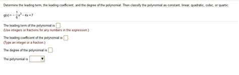 Solved Determine The Leading Term The Leading Coefficient And The Degree Of The Polynomial