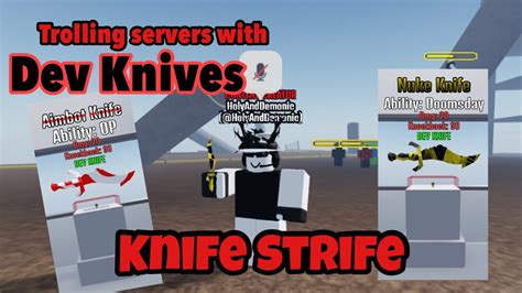 Trolling Knife Strife Servers With Dev Knives Knife Strife Youtube