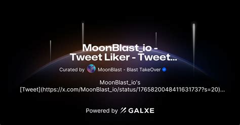 Moonblast Io Tweet Liker Tweet Credential Galxe